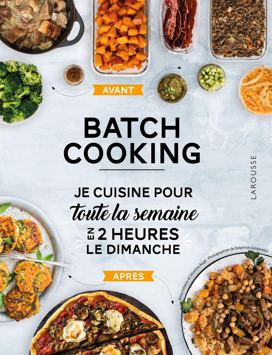 LIVRE : Batch Cooking - Je cuisine pour toute la semaine en 2 heures le dimanche